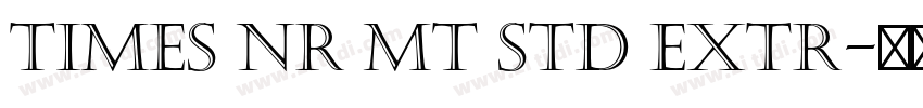 Times NR MT Std Extr字体转换